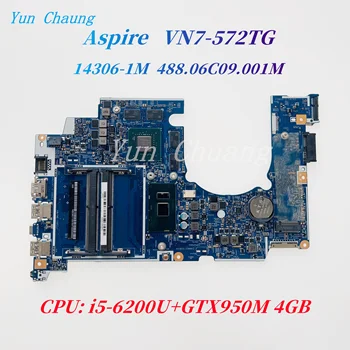 Для Acer Aspire VN7-572TG материнская плата ноутбука 14306-11m 448.06C09.001M NBG9U11001 NB.G9U11.001 i5-6200U процессор GTX950M 4 ГБ графический процессор DDR4