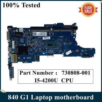 LSC Восстановленная Материнская плата для ноутбука HP EliteBook 840 G1 I5-4200U 730808-601 730808-501 730808-001 6050A2560201-MB-A03